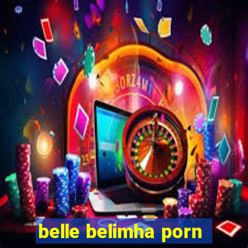 belle belimha porn